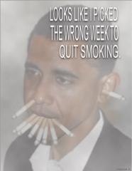 Obama Picked the Wrong Night to Stop Smoking