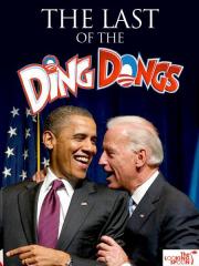 obama and biden the last of the ding dongs!