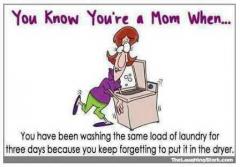 You know you are a mom when....