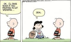 Charlie Brown to Lucy - I&#039;ll cut taxes if you will cut spending