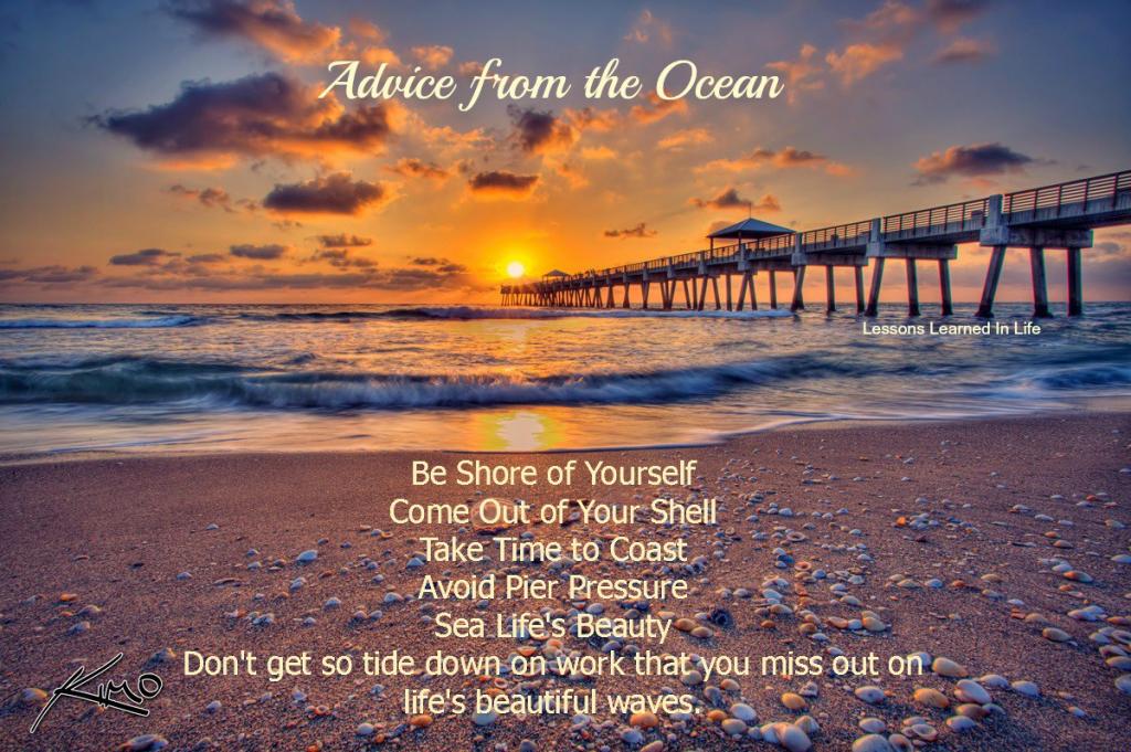 Advice from the Ocean :)