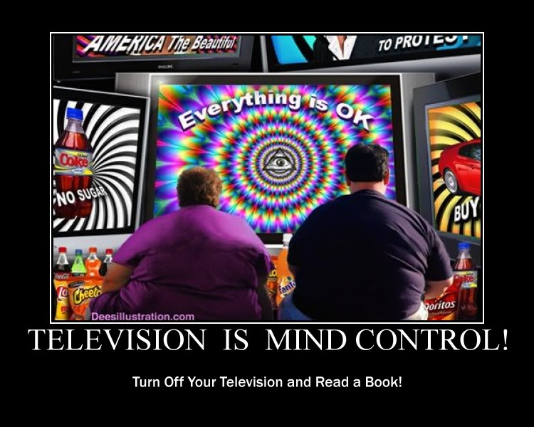 Television is Mind Control TURN IT OFF!