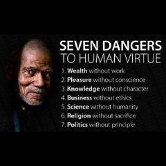 The 7 Dangers to Human Virtue