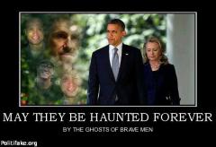 May Obama and Hillary Forever Be Haunted By the Ghosts of Benghazis Dead Victims