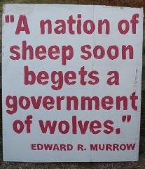 A nation of sheep begets a government of wolves Edward R Murrow Quote