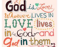 1 John 4 16 Who ever lives in love lives in God and God in them