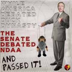 While America Debated Duck Dynasty the Senate Debated and Passed 2014  NDAA