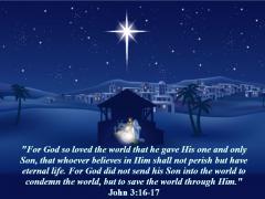 John 3 16 - 17 For God So Loved the World That He Gave His Only Begotten Son