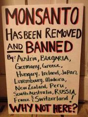 Monsanto Has been banned in 15 major countries so why not here