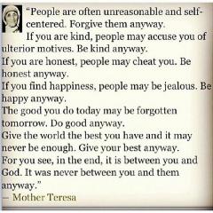 Mother Theresa Quote It was always between you and God not you and them