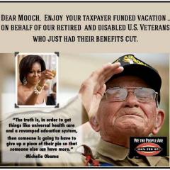 Mooch enjoy your taxpayer funded vacation forget that veterans got their benifits cut