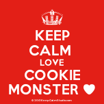 Keep Calm Love Cookie Monster
