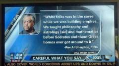 Al Sharpton Quote about White Folks in caves and homos in Greece