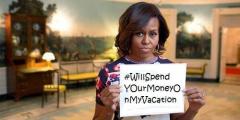 Mooch Obama Quote I will spend your money on my vacations