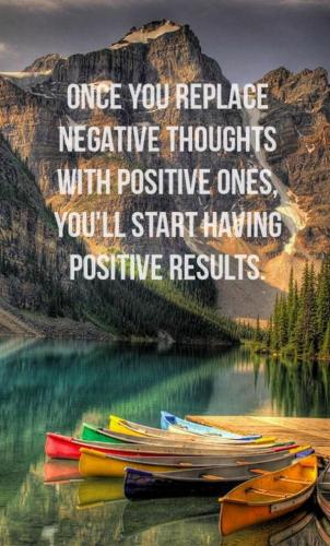 For Positive Results Replace Negative Thoughts for Positive Ones