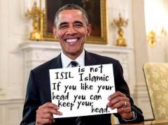 ISIS is not Islamic If you like your head you can keep your head Obama quote
