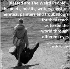 Blessed are the weird people