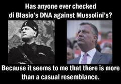 Has anyone checked Di Blasios DNA against Mussolinis