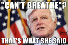 Ted Kennedy - Cant breathe thats what she said