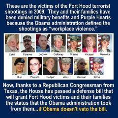Republican Congress Passed Defense bill granting Fort Hood victims the status they deserve Will Obama veto it