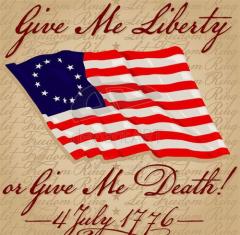 Give me liberty or give me death July 4  1776