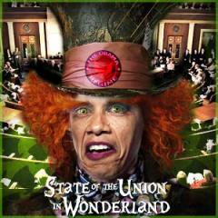 Obamas Wonderland State of the Union Speech