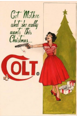 Get mother what she really needs this christmas a colt 45
