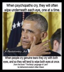 When People cry genuine tears they wipe both eyes but not Obama LIAR