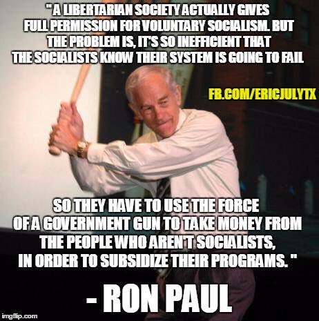 Ron Paul on Liberatarianism and Socialism