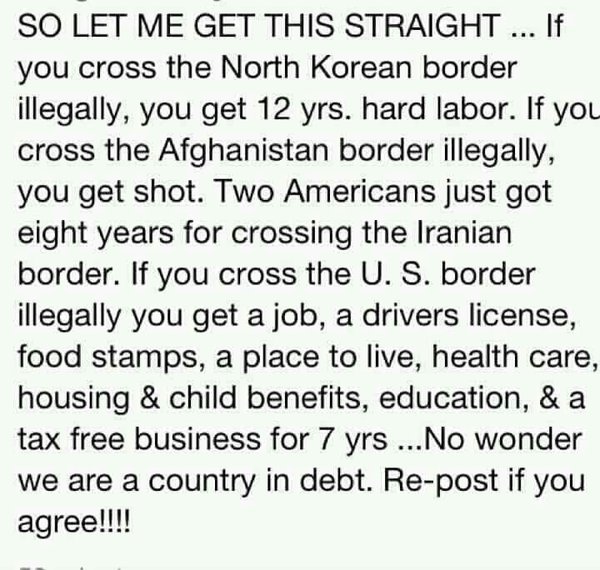 Illegal Immigration Let me Get This Straight