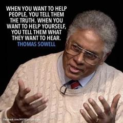 Thomas Sowell Quote When you want to help people you tell them the truth