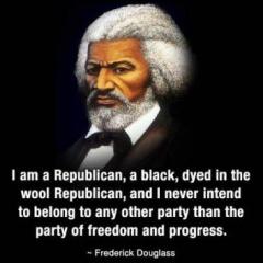 Frederick Douglas quote I am a republican the party of freedom and progress