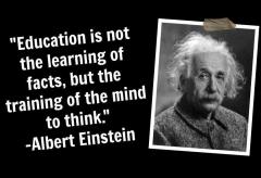 Education is not the learning of facts Albert Einstein quote