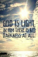 God is light in him there is no darkness at all