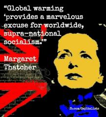 Global Warming Socialism Thatcher Quote