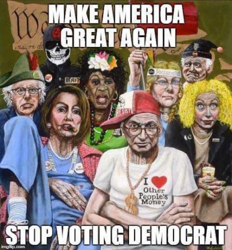 Make America Great Again Stop Voting Democrat