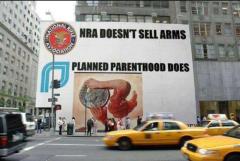 NRA does not sell arms Planned Parenthood DOES