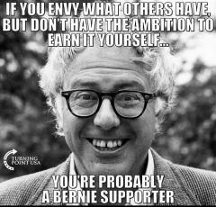 Bernie Supporters Envy What Others have Without the Ambition to Earn