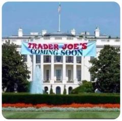 White house sign TRADER JOES COMING SOON
