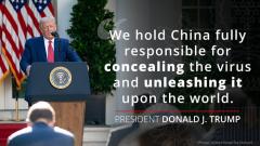 President Donald Trump quote We hold China fully responsible for concealing the virus and unleashing it upon the world