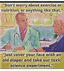 Do not be concerned about general good health just wear a face diaper and get vaxxed