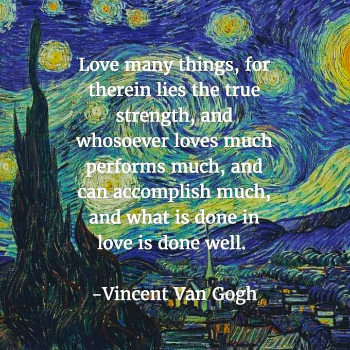 Love Many Things Vincent Van Gogh Quote