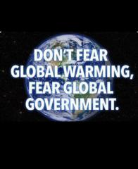 Don&#039;t fear global warming - fear global government