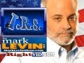 Mark Levin: Issa Didn&#039;t Investigate IRS A Year Ago Because &#039;RINO&#039;s Despise The Tea Party&#039;