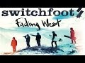 Switchfoot - Fading West Full Album 2014