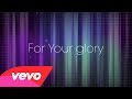 Tasha Cobbs - For Your Glory (Lyric Video/Live)