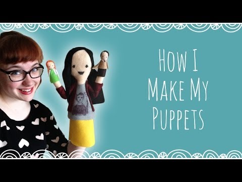 How I Make My Puppets