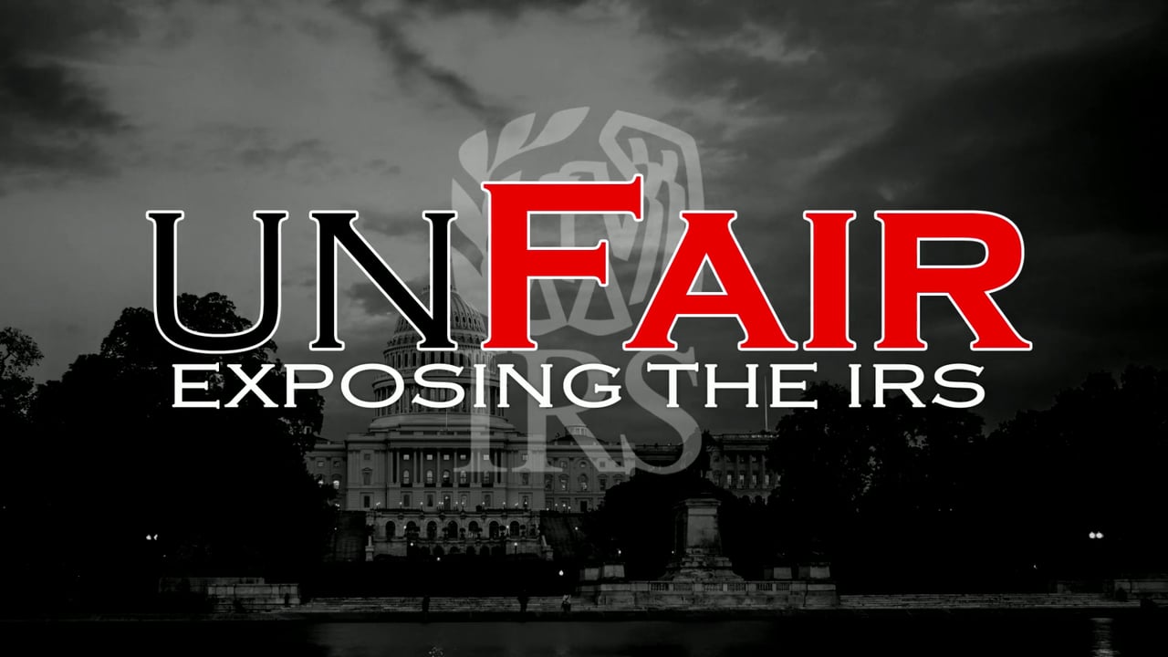 Watch UNFAIR: EXPOSING THE IRS Online | Vimeo On Demand