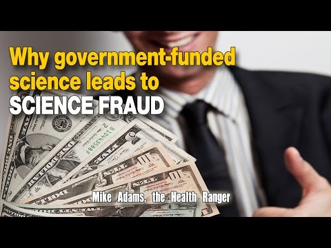 Why government-funded science leads to SCIENCE FRAUD