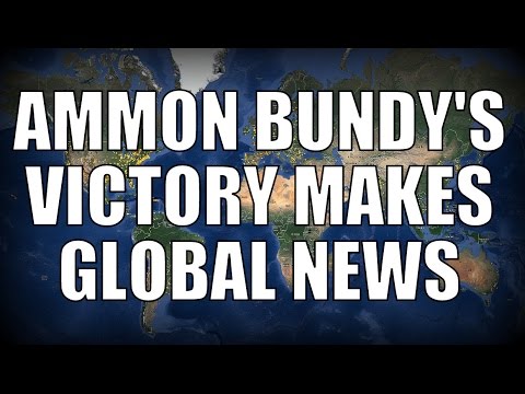 Bundy Victory Over Feds Makes Worldwide Headlines
